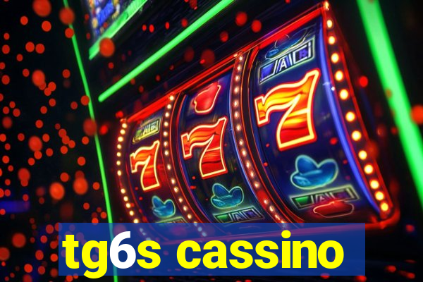 tg6s cassino